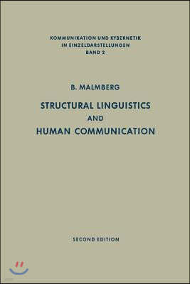 Structural Linguistics and Human Communication: An Introduction Into the Mechanism of Language and the Methodology of Linguistics