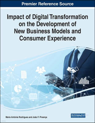 Impact of Digital Transformation on the Development of New Business Models and Consumer Experience