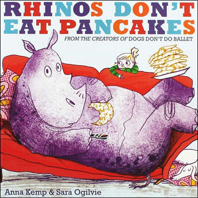 Rhinos don't eat pancakes