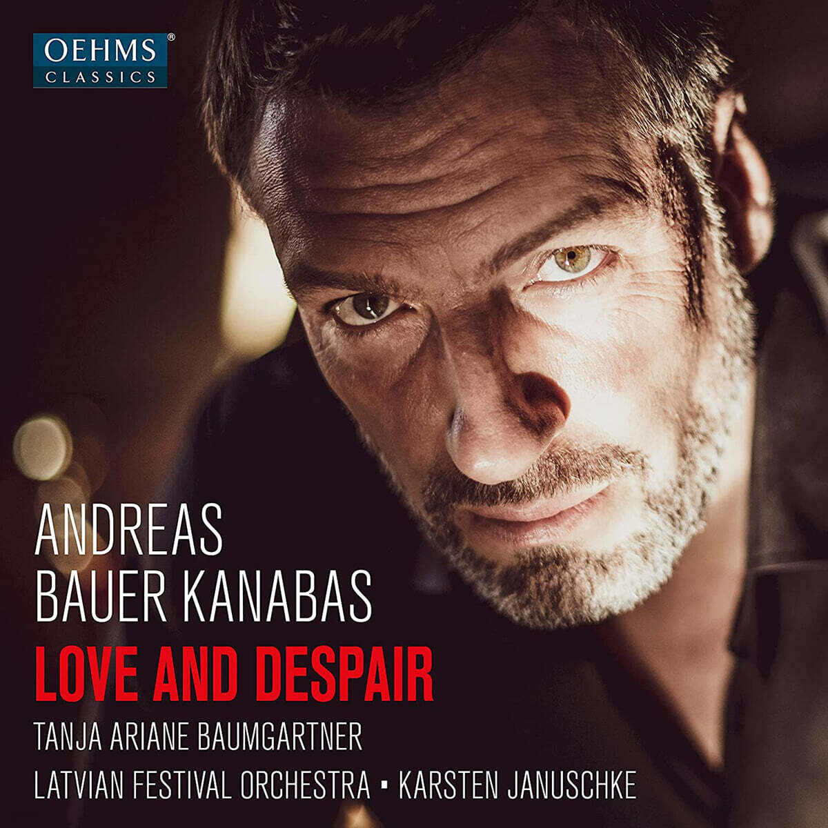 Andreas Bauer Kanabas 리사이틀 - 사랑과 절망 (Love and Despair)