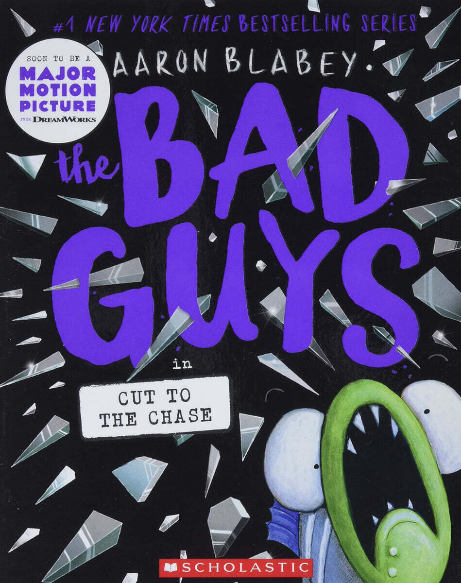 The Bad Guys #13 : The Bad Guys in Cut to the Chase