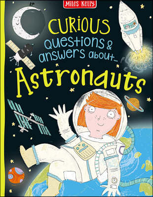 Curious Questions & Answers about Astronauts