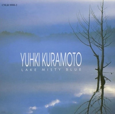 Yuhki Kuramoto(유키 구라모토) -  Lake Misty Blue