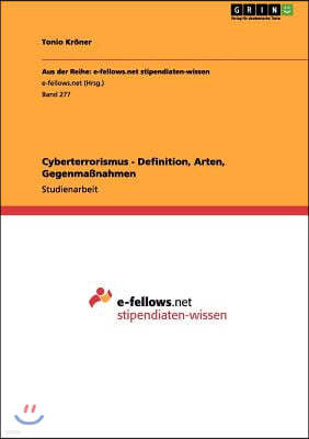 Cyberterrorismus - Definition, Arten, Gegenmaßnahmen