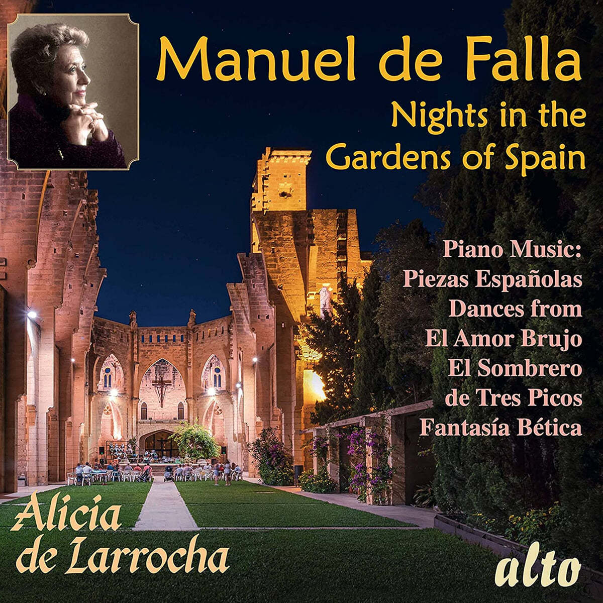 Alicia de Larrocha 파야: 스페인 정원의 밤 외 (Falla: Nights in the Gardens of Spain)
