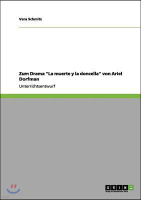 Zum Drama "La muerte y la doncella" von Ariel Dorfman