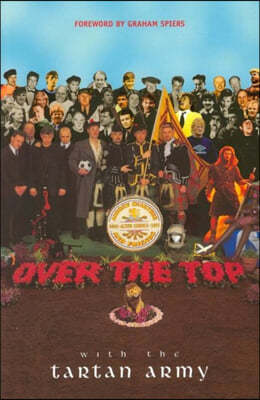 Over the Top with the Tartan Army: Active Service 1992-97