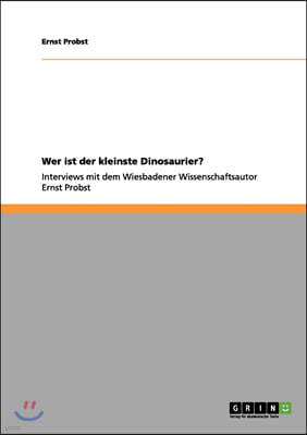 Wer ist der kleinste Dinosaurier?