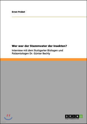 Wer War Der Stammvater Der Insekten?