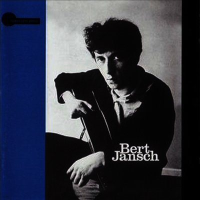 Bert Jansch — Bert Jansch (Remastered)(50th Anniversary Edition) 앨범 커버