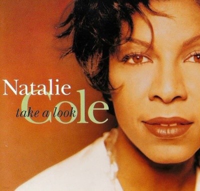 Natalie Cole (나탈리 콜) - Take A Look (US발매)