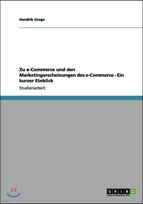 Zu e-Commerce und den Marketingerscheinungen des e-Commerce - Ein kurzer Einblick