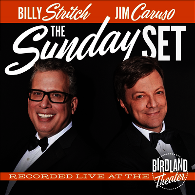 Provident Jim Caruso & Billy Stritch - Sunday Set - Recorded Live At the Birdland Theater (CD)