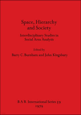 Space, Hierarchy and Society