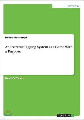 An Extreme Tagging System as a Game With a Purpose