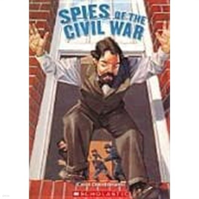 Spies of the Civil War / Carol Domblewski SCHOLASTIC, 2003 (하단설명 확인해주세요)