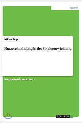 Nutzereinbindung in der Spieleentwicklung