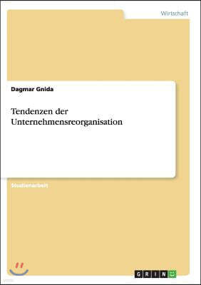 Tendenzen Der Unternehmensreorganisation