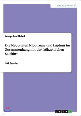 Die Neophyten Nicotianae Und Lupinus Im Zusammenhang Mit Der Fr?hzeitlichen Seefahrt