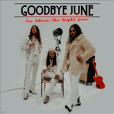 Goodbye June — See Where The Night Goes 앨범 커버