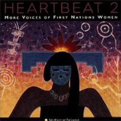[̰] V.A. / Heartbeat 2 - More Voices Of First Nations Women ()
