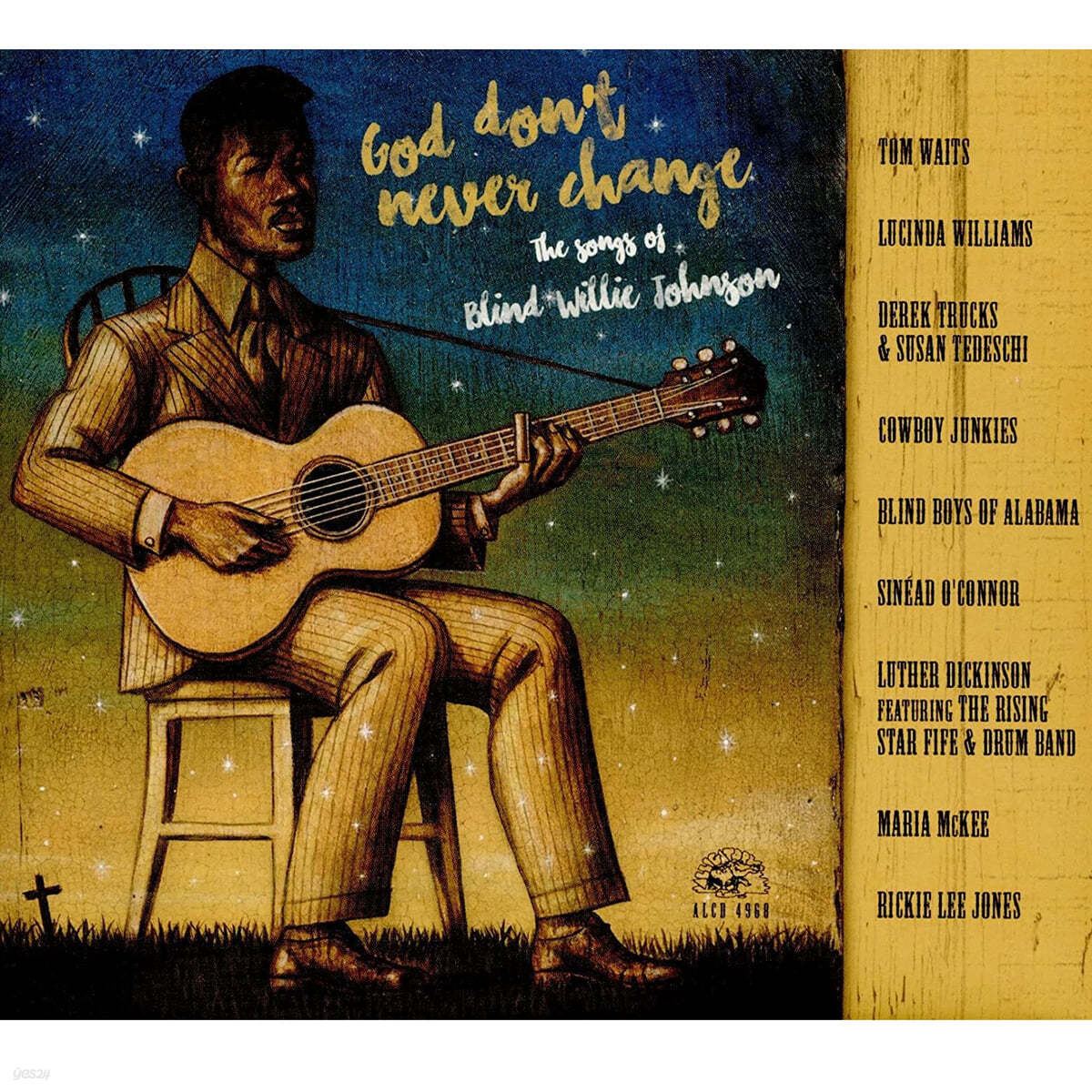여러 가수가 노래한 블라인드 윌리 존슨 컴필레이션 (God Don&#39;t Never Change: The Songs Of Blind Willie Johnson) 