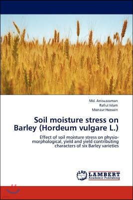 Soil moisture stress on Barley (Hordeum vulgare L.)