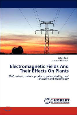 Electromagnetic Fields And Their Effects On Plants