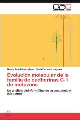 Evolucion Molecular de La Familia de Cadherinas C-1 de Metazoos