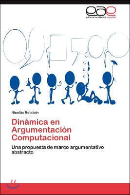 Dinamica en Argumentacion Computacional