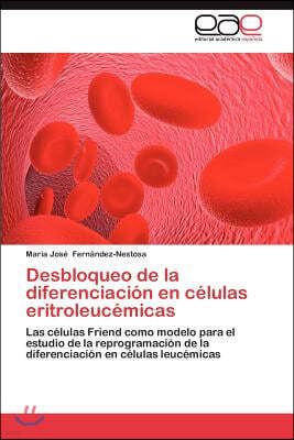 Desbloqueo de la diferenciacion en celulas eritroleucemicas