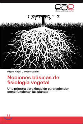 Nociones Basicas de Fisiologia Vegetal