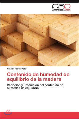 Contenido de Humedad de Equilibrio de La Madera