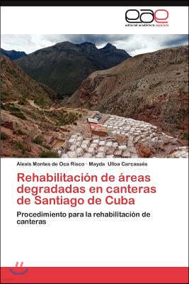 Rehabilitacion de Areas Degradadas En Canteras de Santiago de Cuba