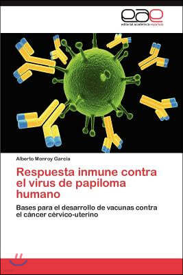 Respuesta Inmune Contra El Virus de Papiloma Humano