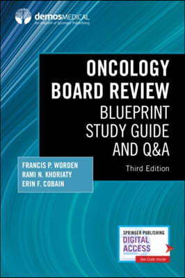Oncology Board Review, Third Edition: Blueprint Study Guide and Q&A