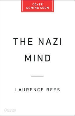 The Nazi Mind: Twelve Warnings from History