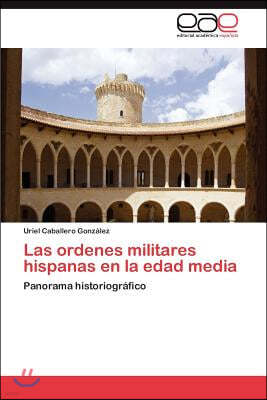 Las ordenes militares hispanas en la edad media