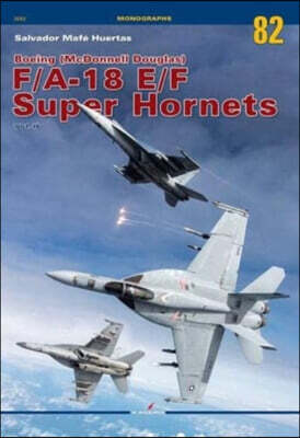 Boeing (McDonnell Douglas) F/A-18 E/F Super Hornets: Volume II