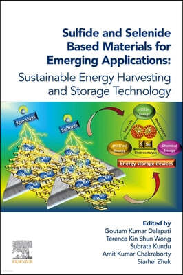 Sulfide and Selenide Based Materials for Emerging Applications