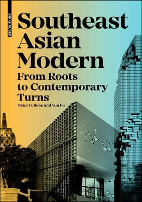 Southeast Asian Modern: From Roots to Contemporary Turns