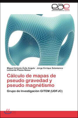 Calculo de mapas de pseudo gravedad y pseudo magnetismo