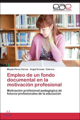 Empleo de un fondo documental en la motivacion profesional