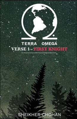 Terra Omega: Verse 1 - First Knight