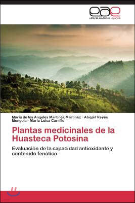 Plantas Medicinales de La Huasteca Potosina