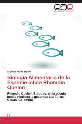 Biologia Alimentaria de la Especie ictica Rhamdia Quelen