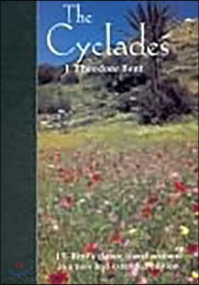 The Cyclades, or Life Among the Insular Greeks: First Published in 1885, a Revised Edition with Additional Material