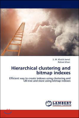 Hierarchical clustering and bitmap indexes