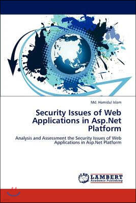 Security Issues of Web Applications in Asp.Net Platform