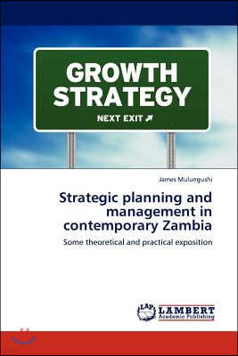 Strategic planning and management in contemporary Zambia